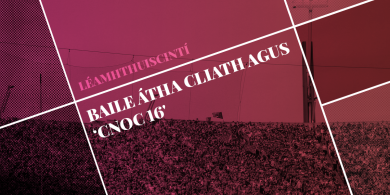 Léamhthuiscint – Baile Átha Cliath agus  ‘Cnoc 16′