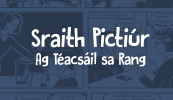 SRAITH PICTIÚR: Ag Téacsáil sa Rang