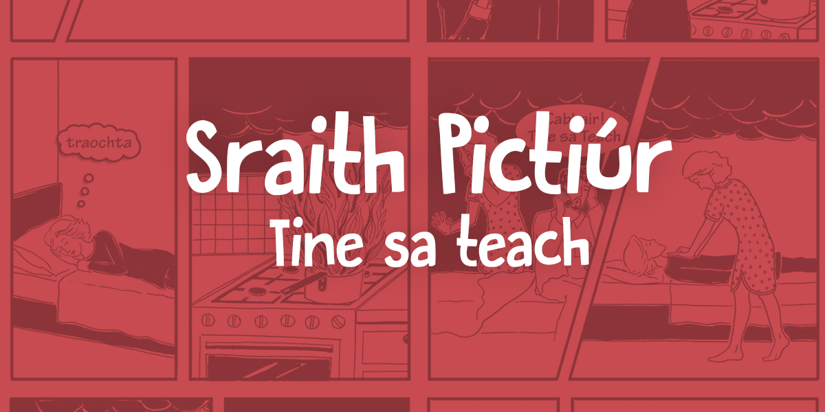 Sraith Pictiúr – Tine sa Teach
