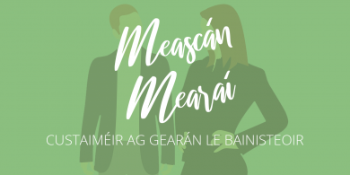 Nua! Meascán Mearaí 5 – Custaiméir ag gearán le Bainisteoir