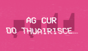 Ag cur do thuairisce… ‘Má tá fíorghrá agat don Ghaeilge…’ agus na scéalta is mó a léadh an tseachtain seo…
