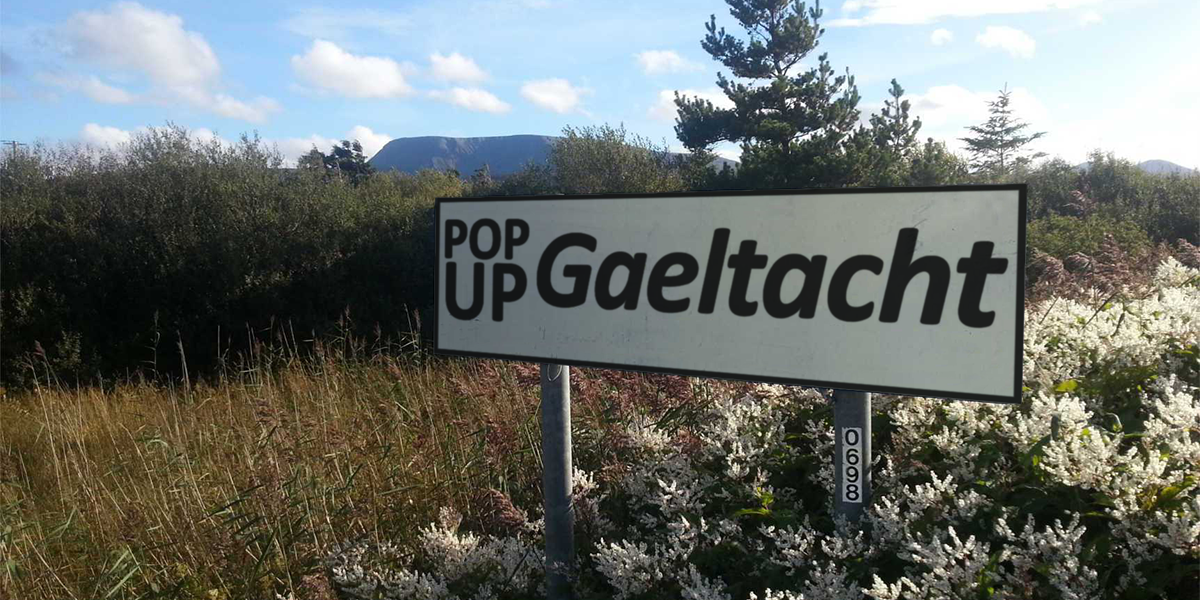 An chéad ‘Pop-Up Gaeltacht’ sa Ghaeltacht féin ar siúl anocht