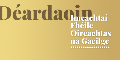 OIREACHTAS 2019: Imeachtaí Fhéile Oireachtas na Gaeilge – Déardaoin