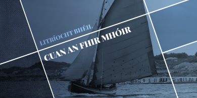LITRÍOCHT BHÉIL: Cuan an Fhir Mhóir