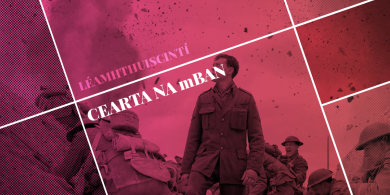 LÉAMHTHUISCINT: Amaidí agus uafás na cogaíochta i 1917