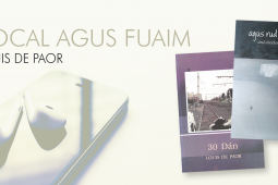 FOCAL IS FUAIM: Dánta le Louis de Paor á léamh ag an bhfile