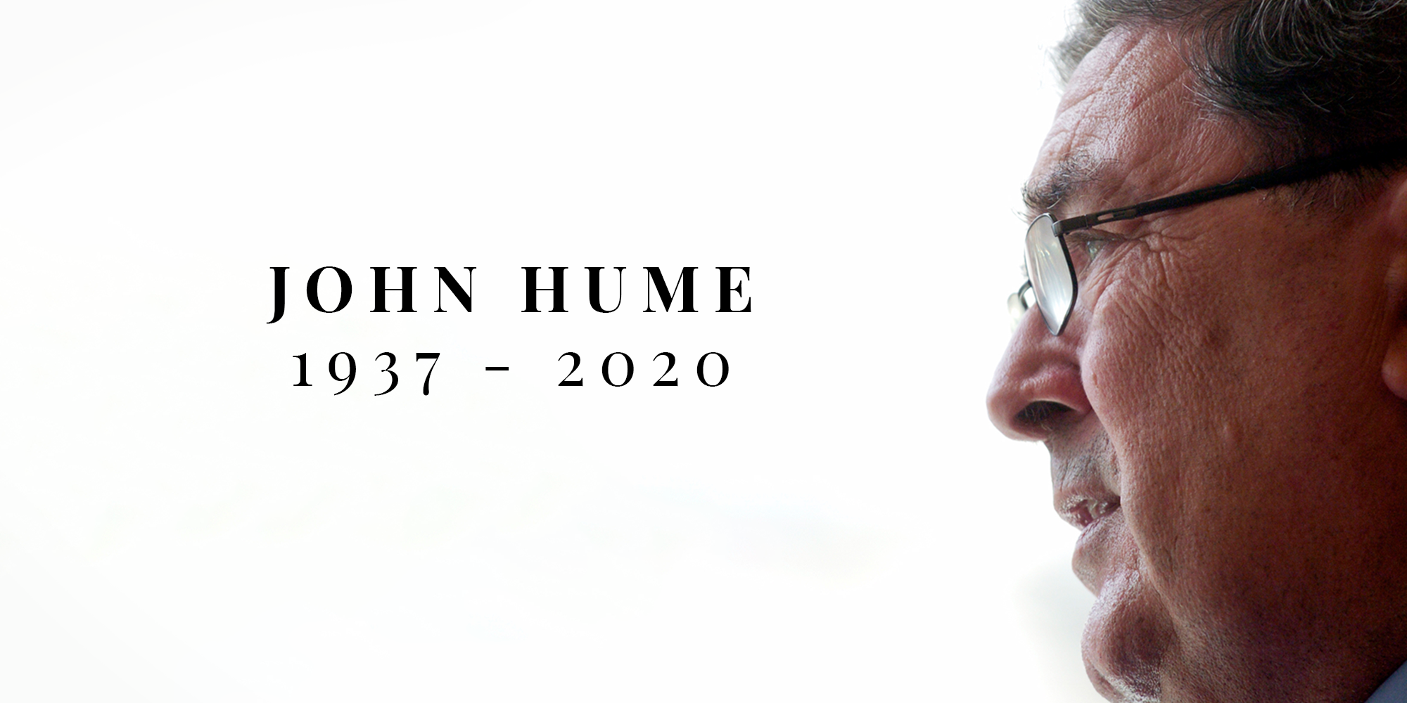 JOHN HUME 1937-2020: Rinne sé cion fathaigh ar son mhuintir na hÉireann agus na síochána