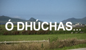 Ó DHÚCHAS: Is dócha ná fuil puinn paidreacha siar chun Duibhneach?