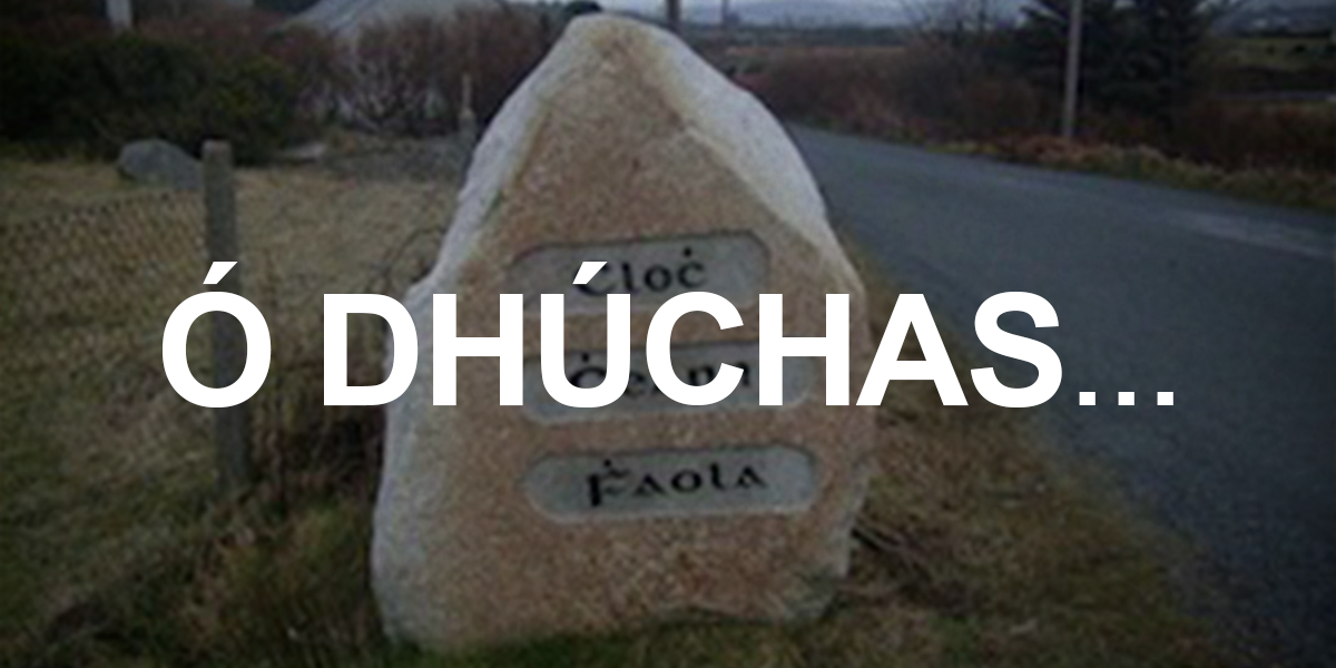 Ó DHÚCHAS: Tá Cloich Cheann Fhaolaidh ar cheantar chomh Gaelach is atá in Éirinn