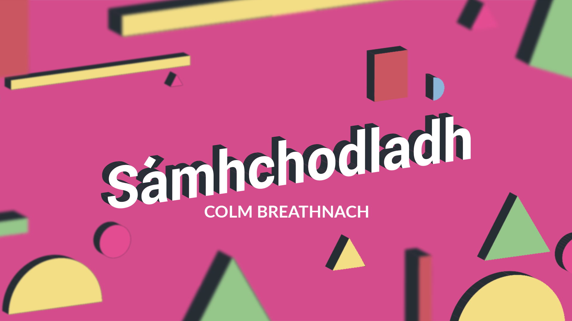 FILÍOCHT: Sámhchodladh le Colm Breathnach