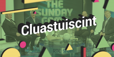 CLUASTUISCINT: An bhfuil uair na cinniúna buailte le The Sunday Game