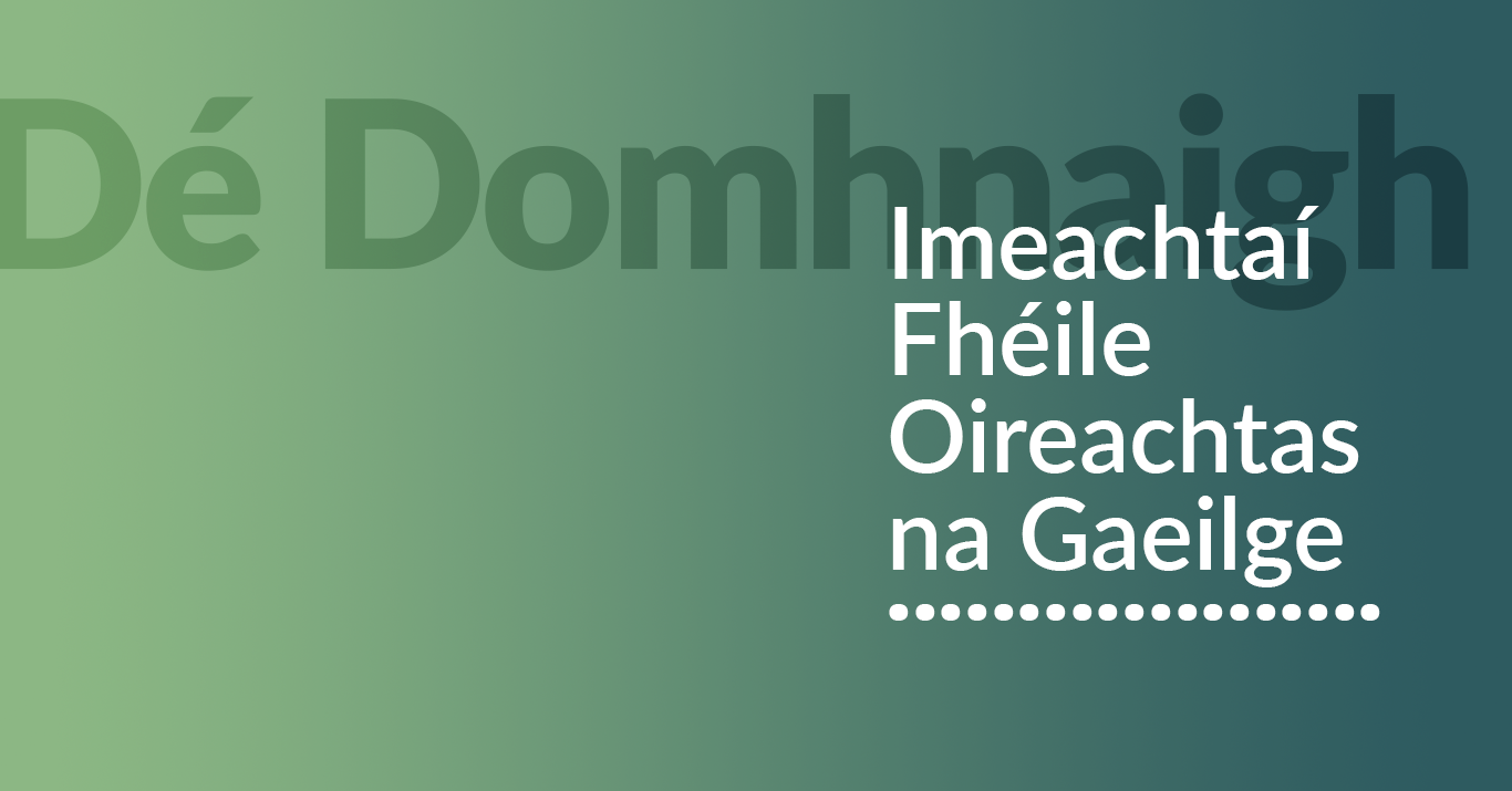 OIREACHTAS 2022: Imeachtaí Fhéile Oireachtas na Gaeilge – Dé Domhnaigh