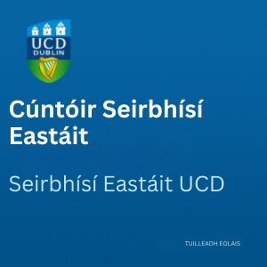 UCD Cúntóir Seirbhísí Eastáit 300 2025