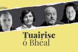 ‘Tuairisc ó Bhéal’  – Grúpaí Gaeilge ar stailc, náire na gcluasán ar pholaiteoirí agus cúr leáite na caide