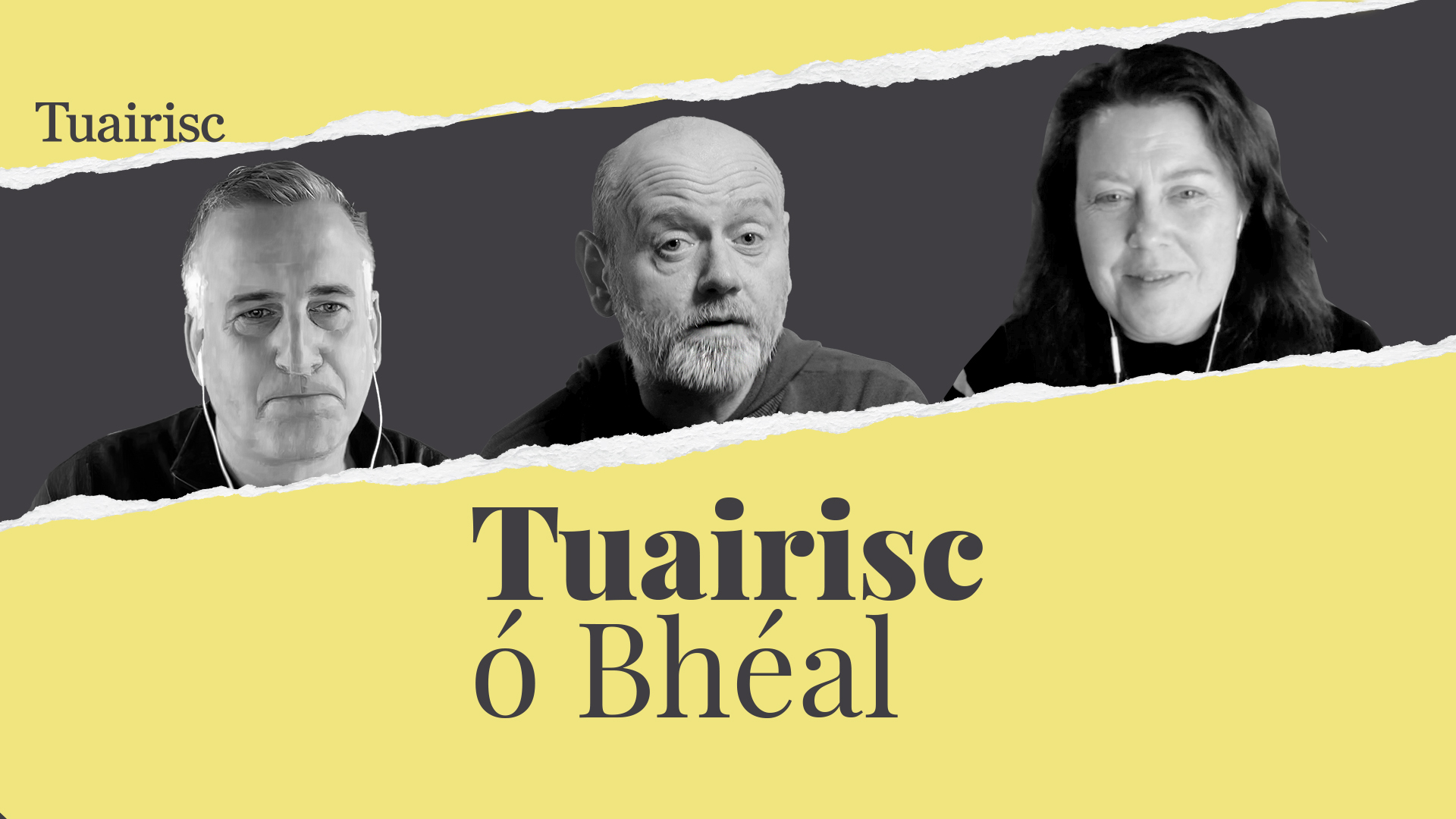 Tuairisc ó Bhéal – An bhfuil aon mhaith a bheith ag eascainí faoi dhíospóireacht ‘Upfront’ RTÉ faoin nGaeilge?