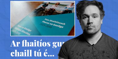 FÍSEÁN: Ar fhaitíos gur chaill tú é… cuid de scéalta na seachtaine seo ar Tuairisc