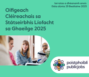 Oifigeach Cléireachais sa Státseirbhís Líofacht sa Ghaeilge 2025