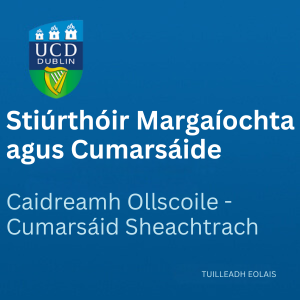 UCD Stiúrthóir Margaíochta agus Cumarsáide 300 0625