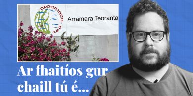 FÍSEÁN: Ar fhaitíos gur chaill tú é… cuid de scéalta na seachtaine seo ar Tuairisc