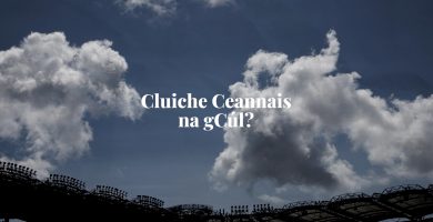 FÍSEÁN: Cluiche ceannais iománaíochta na hÉireann 2025 – cluiche ceannais na gcúl?