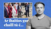 FÍSEÁN: Ar fhaitíos gur chaill tú é… cuid de scéalta na seachtaine seo ar Tuairisc