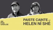 AN POD GAEILGE: Paiste cainte ag Helen Ní Shé le Jack O’Connor – ‘Bainfidh mé triail amháin eile as…beidh galar na caide go deo orm’