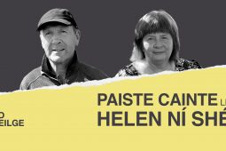 AN POD GAEILGE: Paiste cainte ag Helen Ní Shé le Jack O’Connor – ‘Bainfidh mé triail amháin eile as…beidh galar na caide go deo orm’
