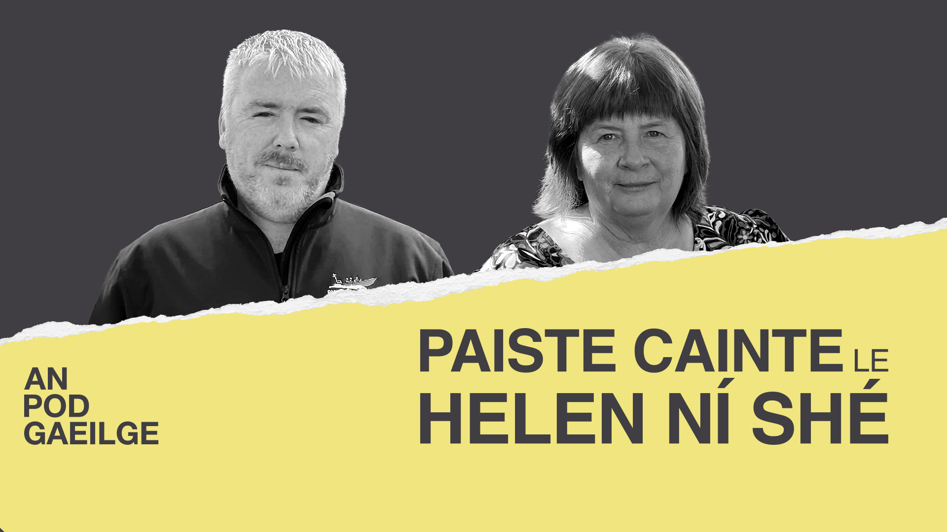 Paiste cainte ag Helen Ní Shé le Darán Ó Droma
