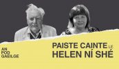 Paiste Cainte ag Helen Ní Shé le Pádraig Hamilton – ‘Tá an Ghaeilge in uachtar i gcónaí – ní hí an teanga chéanna atá ann, mar ní hé an saol céanna atá ann’