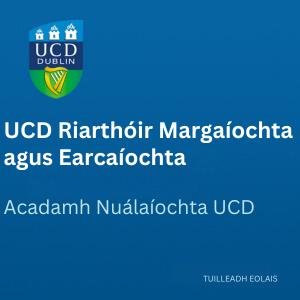 UCD Riarthóir Margaíochta agus Earcaíochta