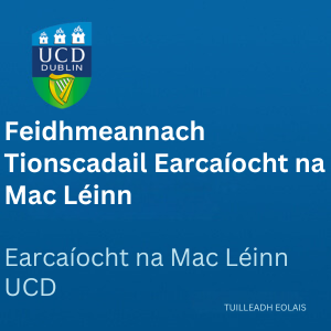 UCD Feidhmeannach Tionscadail Earcaíocht na Mac Léinn 300 0925