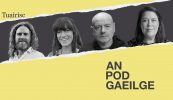 AN POD GAEILGE: ‘Seod é muide agus táimid bródúil as seo’ – an tOireachtas i mBéal Feirste