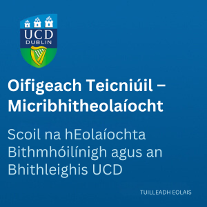 UCD Oifigeach Teicniúil – Micribhitheolaíocht 300 1025