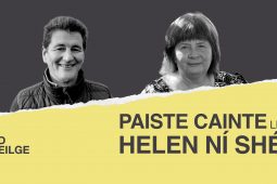 Paiste Cainte ag Helen Ní Shé le Pádraig Ó Dálaigh – Ag fágáint shaol an airgeadais le filleadh ar an bhfeirm i nDún Chaoin…