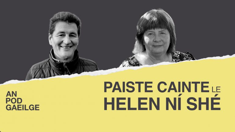 Paiste Cainte ag Helen Ní Shé le Pádraig Ó Dálaigh – Ag fágáint shaol an airgeadais le filleadh ar an bhfeirm i nDún Chaoin…