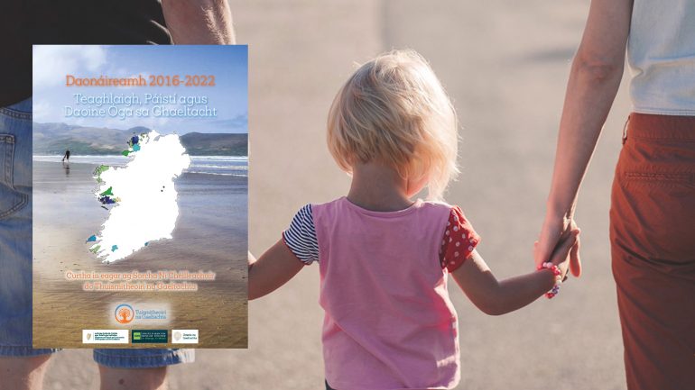 15% de theaghlaigh na Gaeltachta atá ag tógáil a gclann trí Ghaeilge