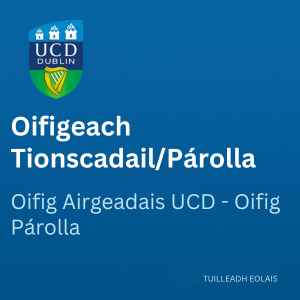 UCD Oifigeach Tionscadail/Párolla 300 1225