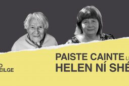 Paiste cainte ag Helen Ní Shé le Lailli Lamb: ‘Feictear dom go bhfuil mé fós seasca’ – saol iníon ‘Lambín na féasóige’ faoi spéartha fairsinge Chonamara