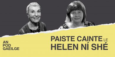 Paiste cainte ag Helen Ní Shé le Póilín Ní Chiaráin – ‘Bhí uaisleacht thar cuimse ag baint le muintir na marbh’