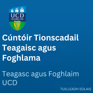 UCD Cúntóir Tionscadail Teagaisc agus Foghlama 300 0126
