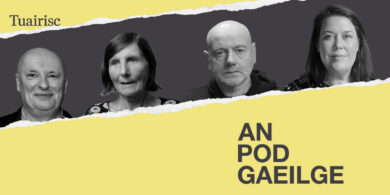 AN POD GAEILGE: ‘Ní fíorghaelachas ná ardnósachas é, tá ciall ag brath ar na rudaí seo’ –  tábhacht cheartúsáid na Gaeilge