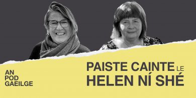 Paiste cainte ag Helen Ní Shé le Róisín de Buitléar: ‘Thóg sé trí seachtaine na píosaí gloine a phacáil le tabhairt go dtí Dún Chaoin’