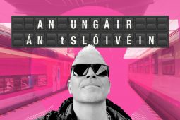 TUAIRISC ÓN EORAIP: Fuath is scéin i mBúdaipeist, ‘Gimme Hope Jo’Anna’ i Ljubljana