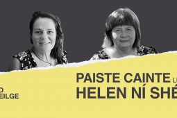 Paiste cainte ag Helen Ní Shé le Róisín Ní Chionnfhaolaidh: ‘Is dóigh liom go mbeadh an saol an-leadránach ar fad gan ealaíontóirí’
