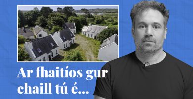 FÍSEÁN: Ar fhaitíos gur chaill tú é… cuid de scéalta na seachtaine seo ar Tuairisc