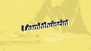LÉAMHTHUISCINT: Grúpa feachtasaíochta nua bunaithe
