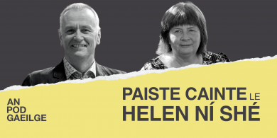 Paiste cainte ag Helen Ní Shé le…Dáithí Ó Sé: ‘Beidh mé leathchéad an tseachtain seo chugainn, níor thuigeas cad a bhí agam go dtí go bhfágas an Ghaeltacht’