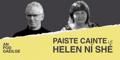 Paiste cainte ag Helen Ní Shé le…Cormac Ó Gráda: ‘Ag deireadh an lae an gnáthdhuine a bhíonn thíos le cogadh, cosúil liomsa is leatsa’
