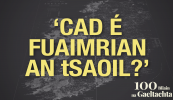SCANNÁN: ‘Cad é fuaimrian an tsaoil? – 100 Bliain na Gaeltachta, sraith nua físeán ó Tuairisc
