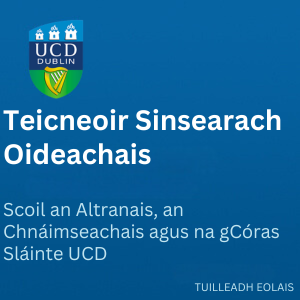 UCD Teicneoir Sinsearach Oideachais 300 0526